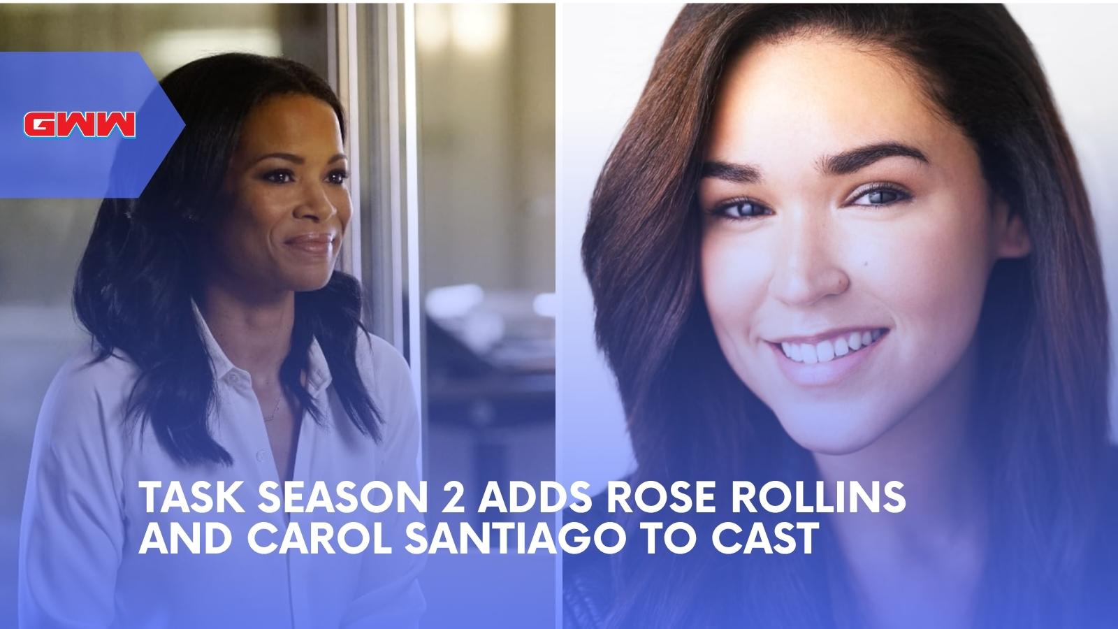 Task Season 2 Adds Rose Rollins and Carol Santiago to Cast
