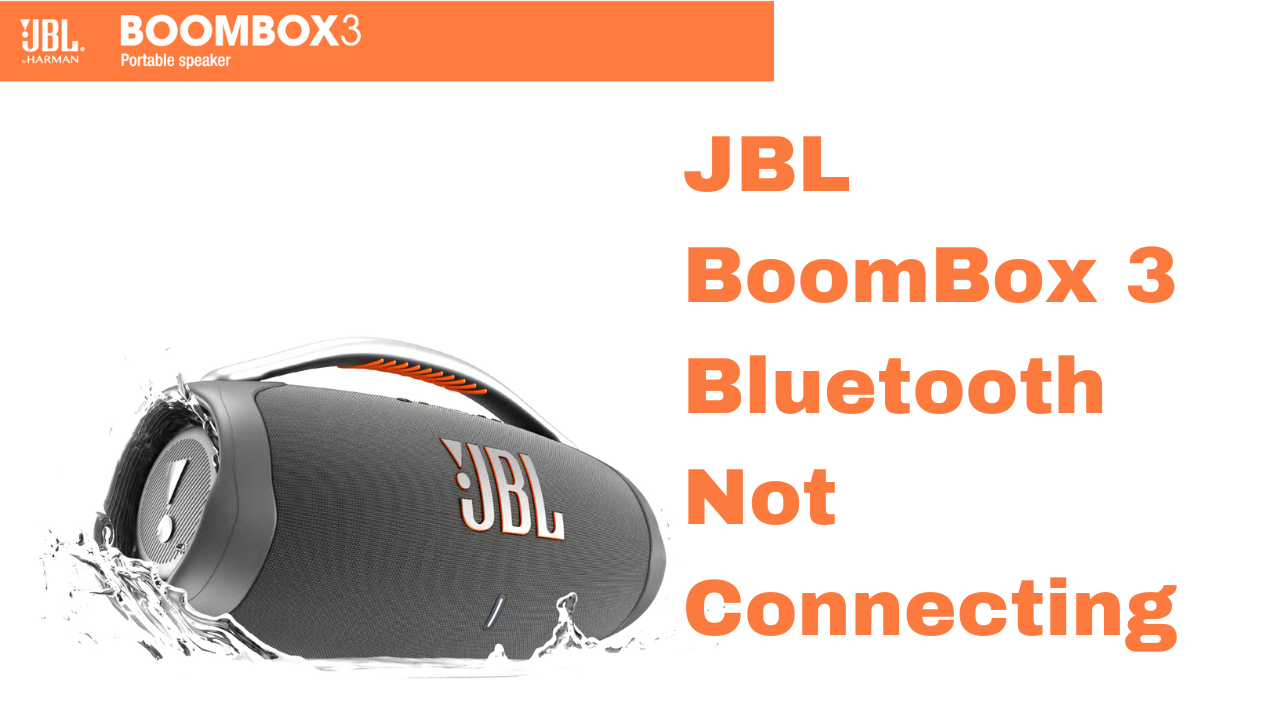 Why is my JBL Boombox 3 not connecting to Bluetooth?