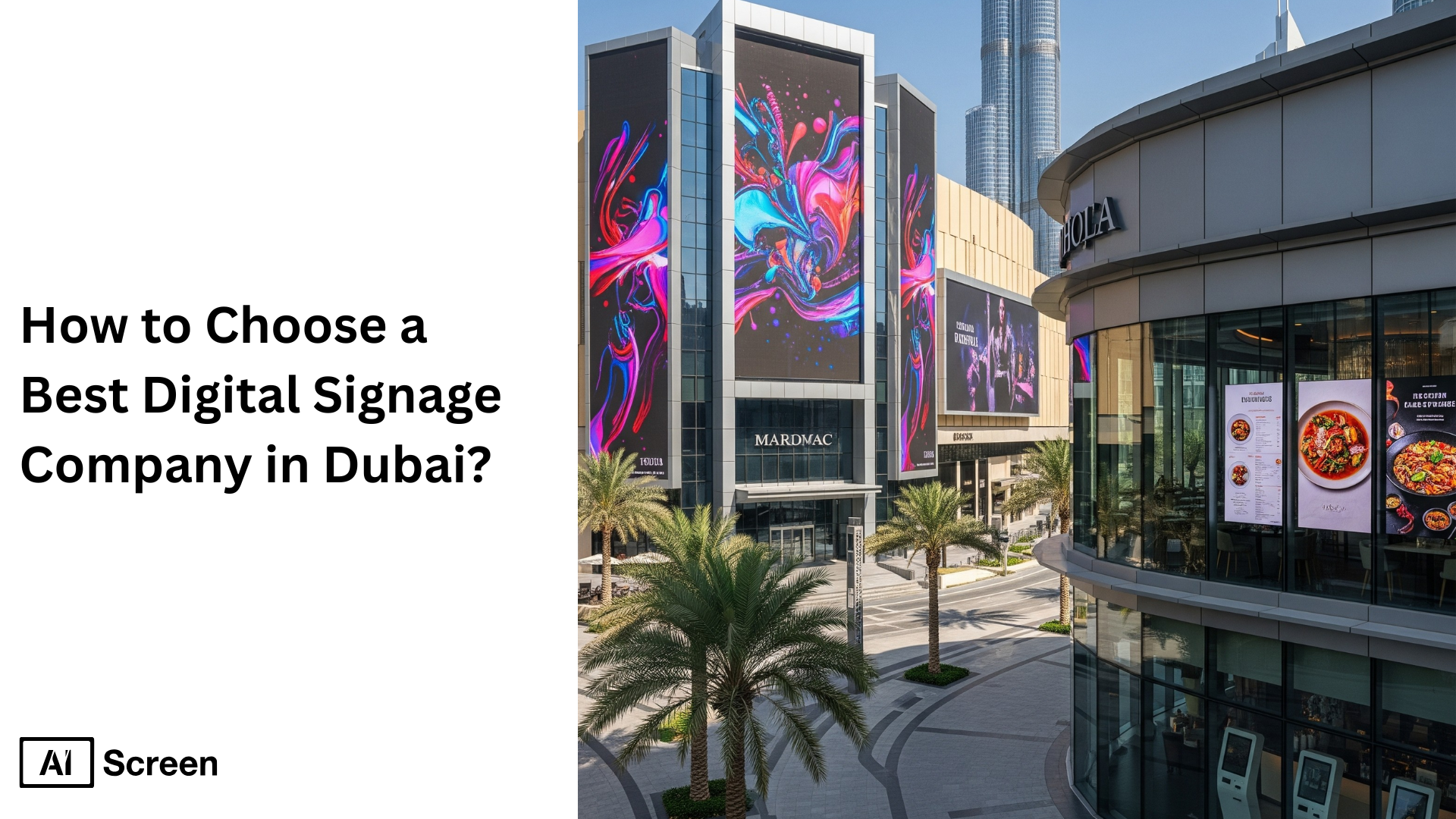 How to Choose the Best Digital Signage Company in Dubai? 1 choose the best digital signage company in dubai
