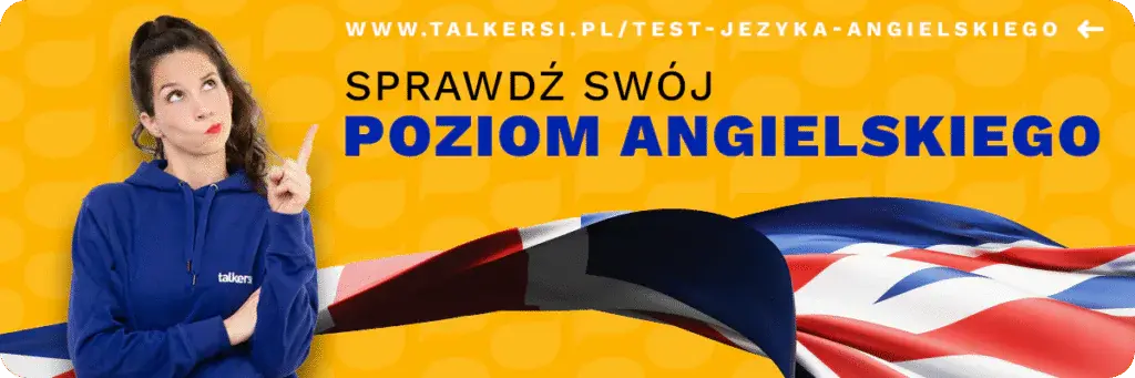 Sprawdzenie Twojego poziomu angielskiego