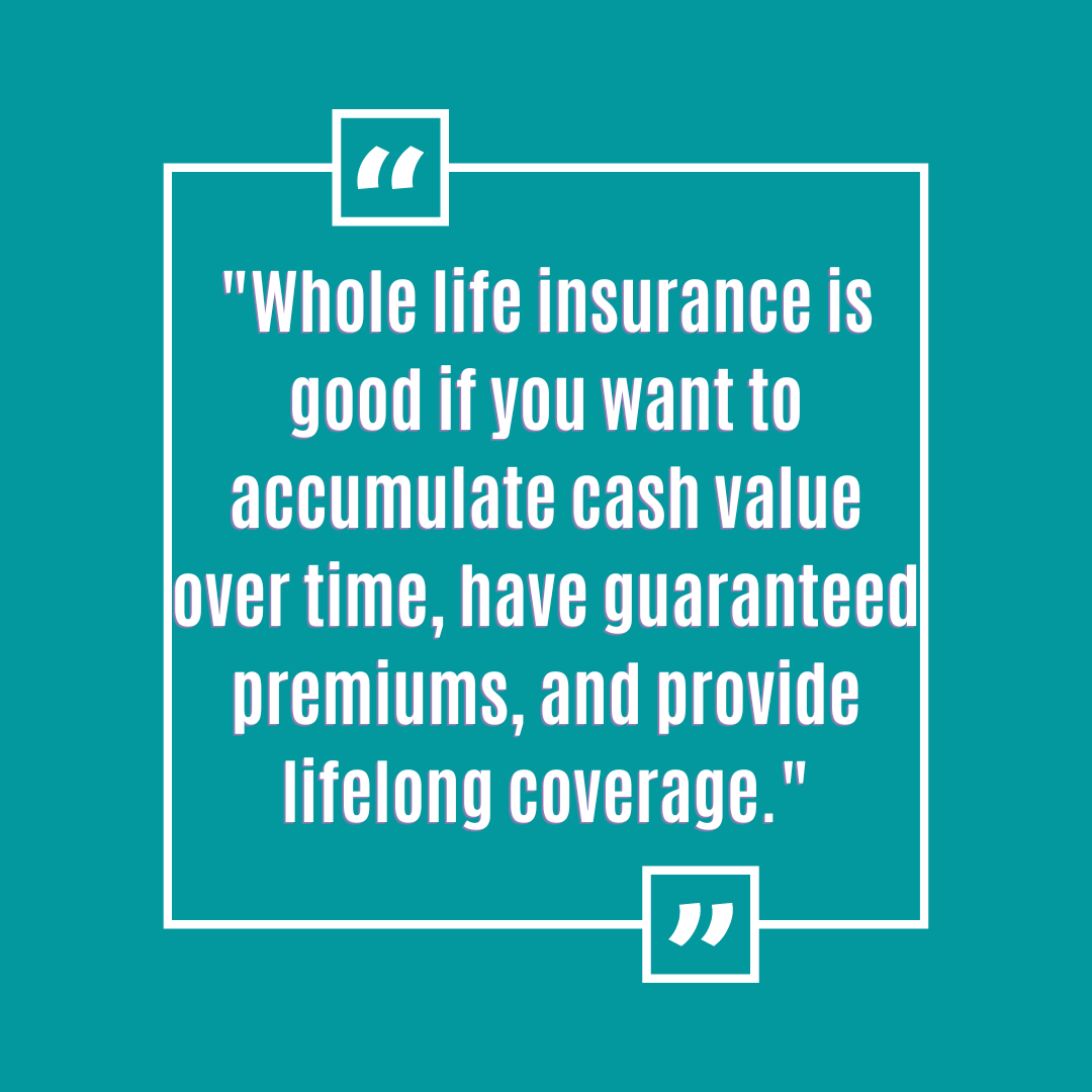 When Does Whole Life Insurance Make Sense?
