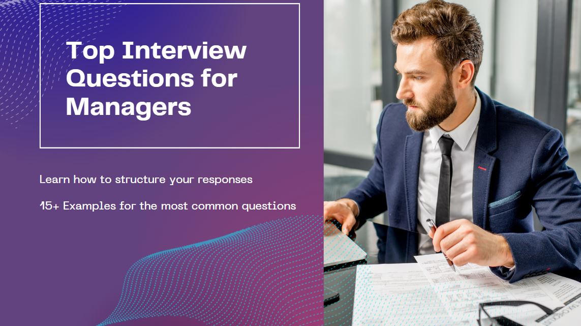 Interview questions for managers - how to structure responses & 15 examples