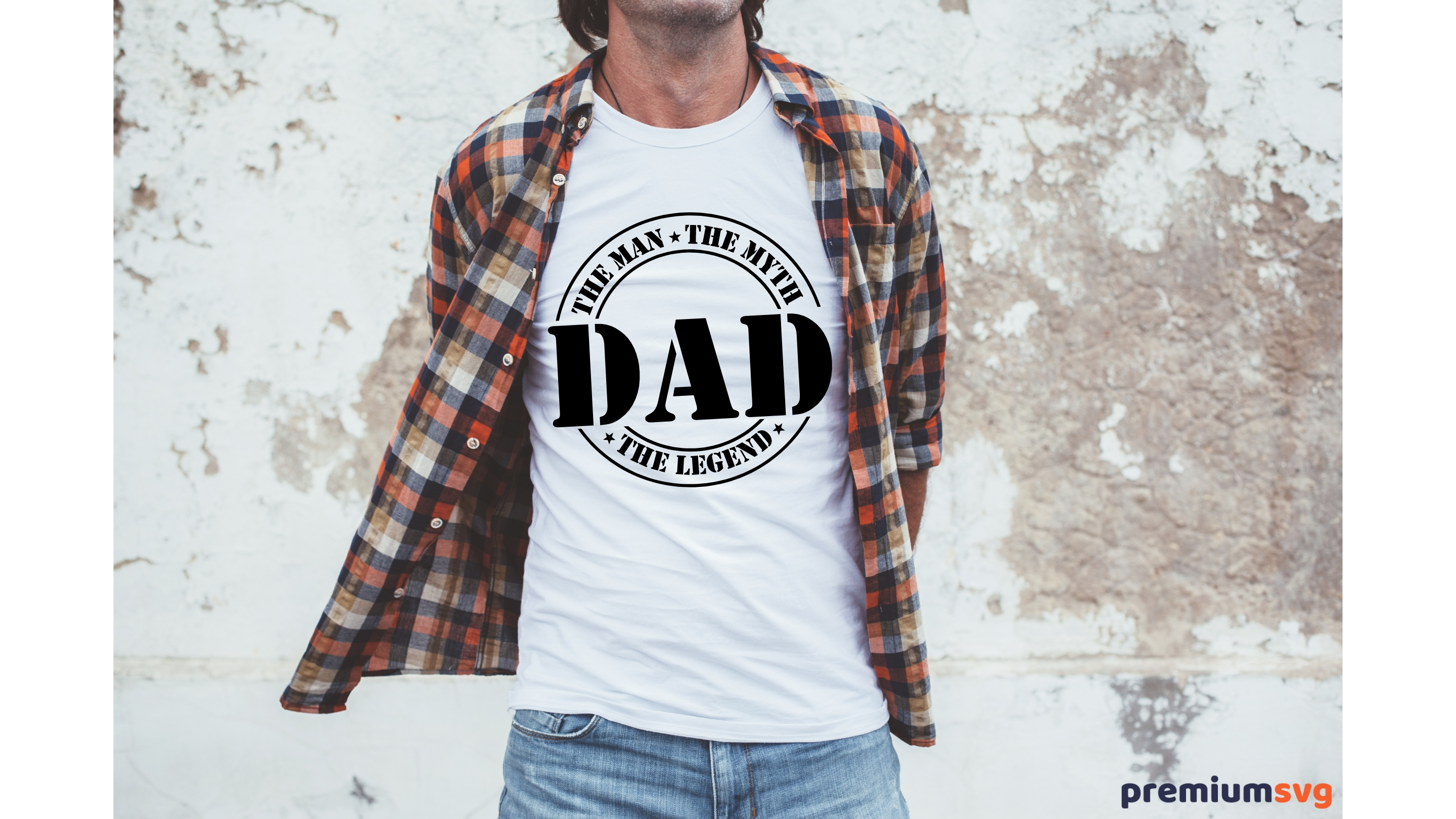 The Man The Myth The Legend Dad Shirt SVG