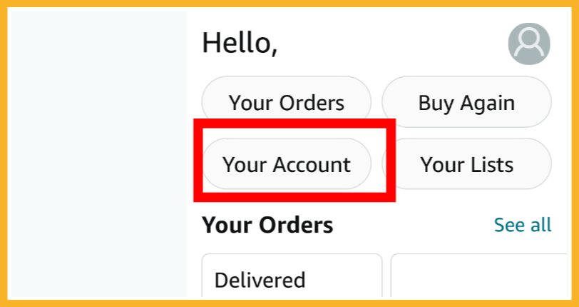 Select Your Account from the list to go to your Amazon account dashboard