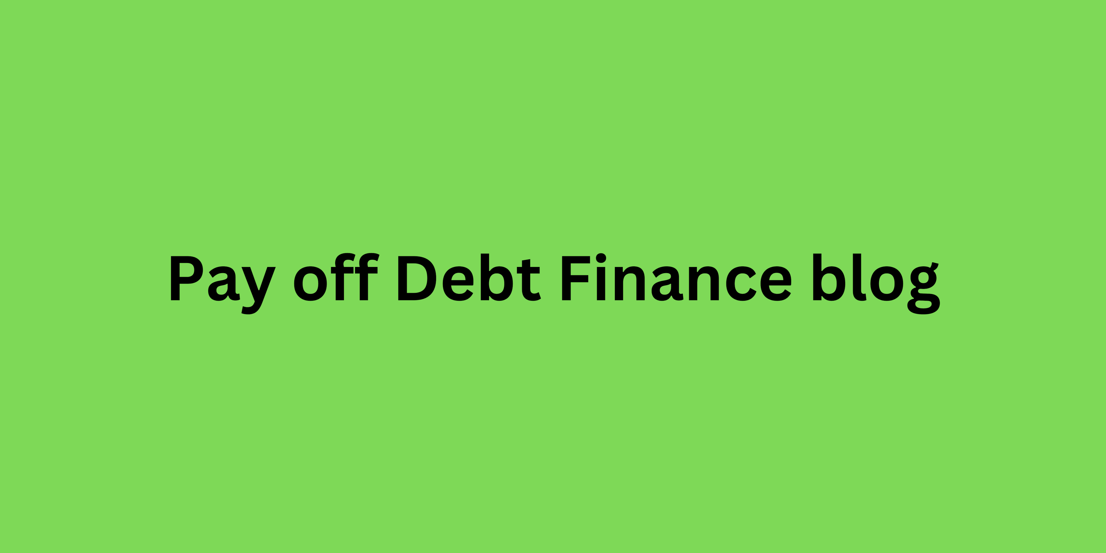 Pay off Debt Finance blog