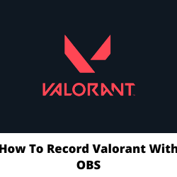 Can you record Valorant gameplay?
