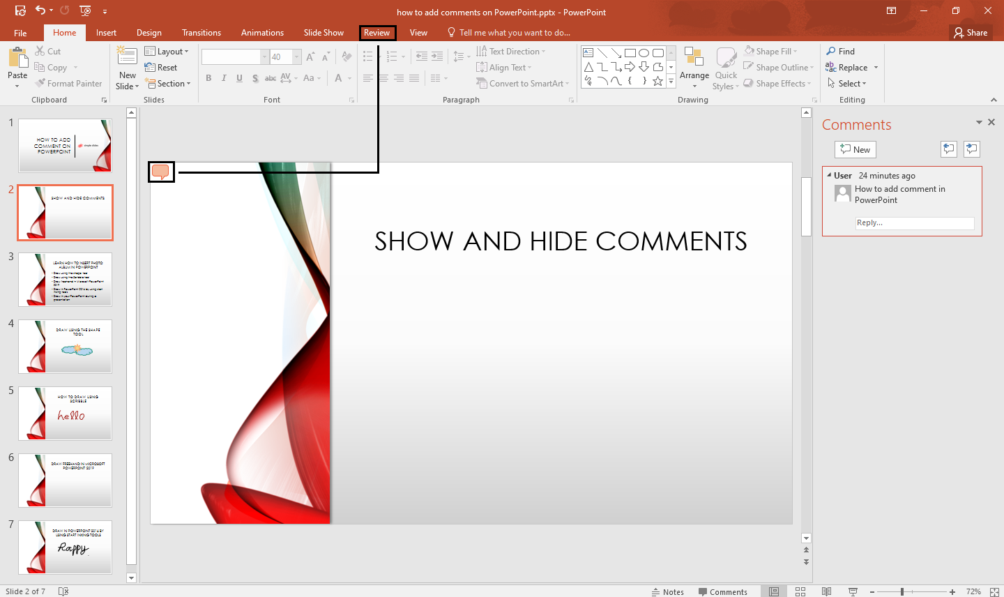 To hide a comment in PowerPoint, go to review tab and click the comment.