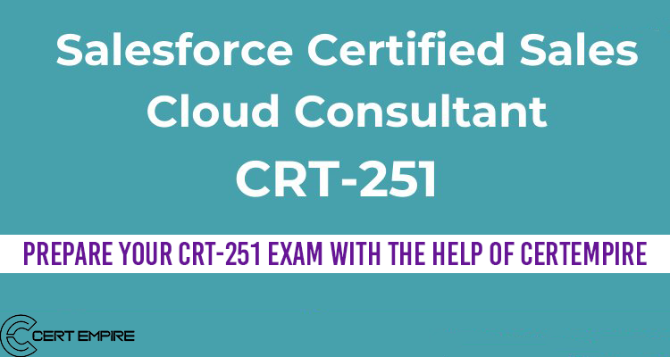 SALESFORCE CRT-251 EXAM DUMPS 2023