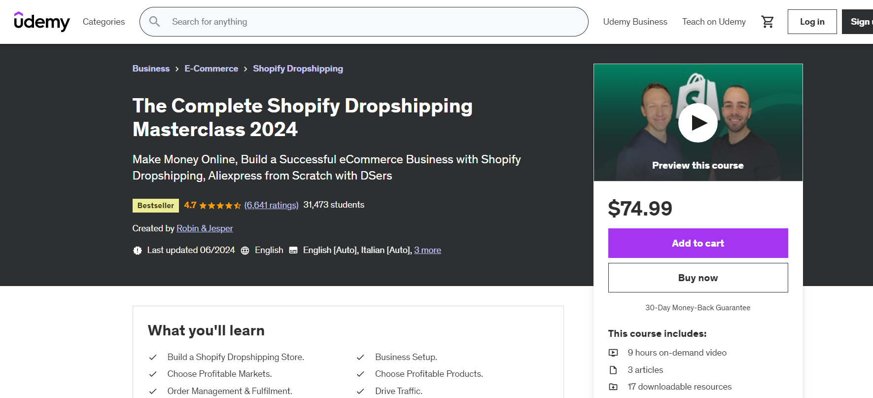 The Complete Shopify Dropshipping Masterclass 2024 on Udemy.  It’s a highly-rated course.   This course is a practical and hands-on guide designed to help you set up a Shopify dropshipping business from scratch. 