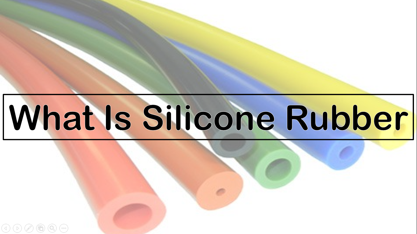 What is silicone rubber?