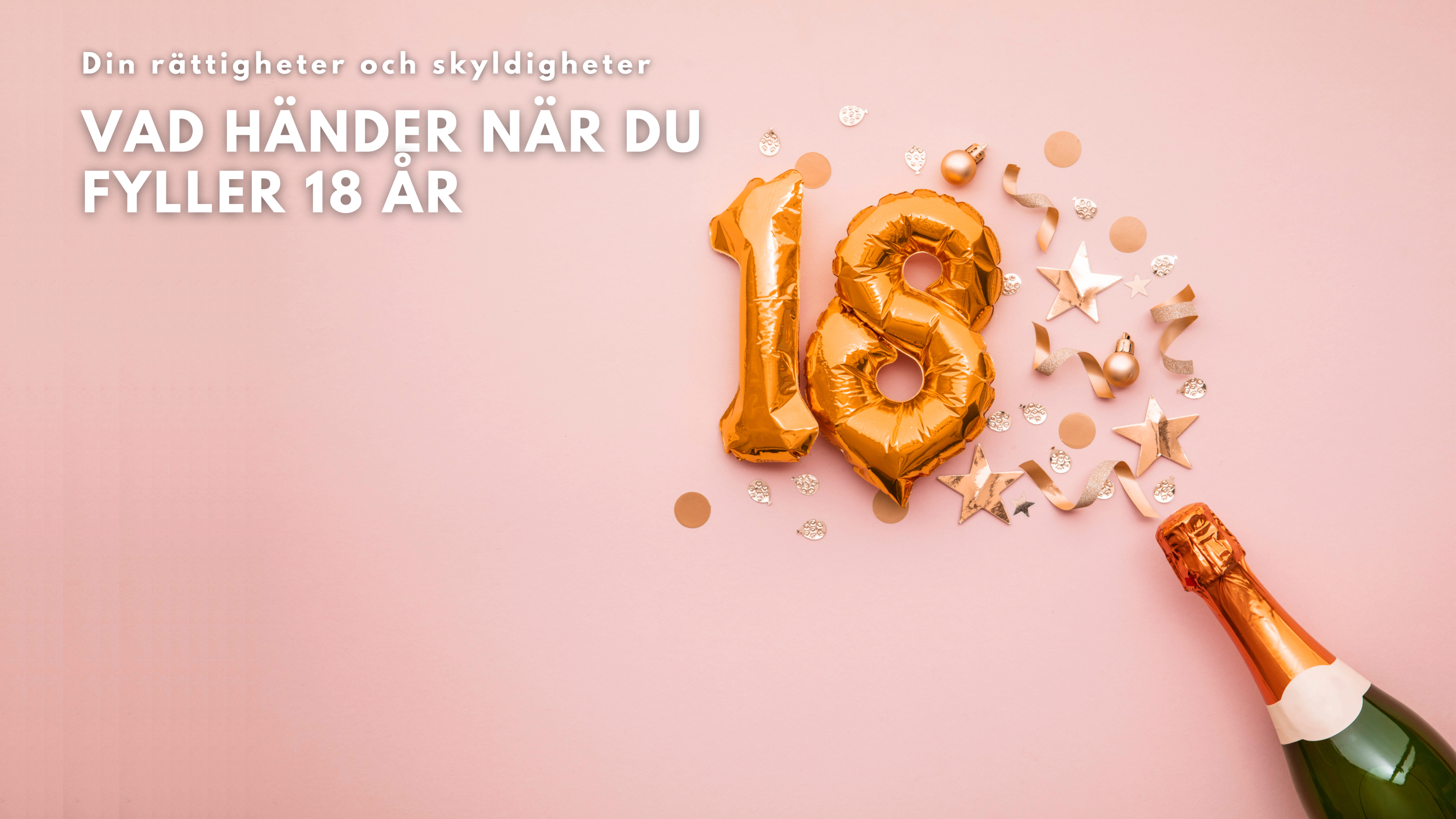 Vad händer när du fyller 18 år?