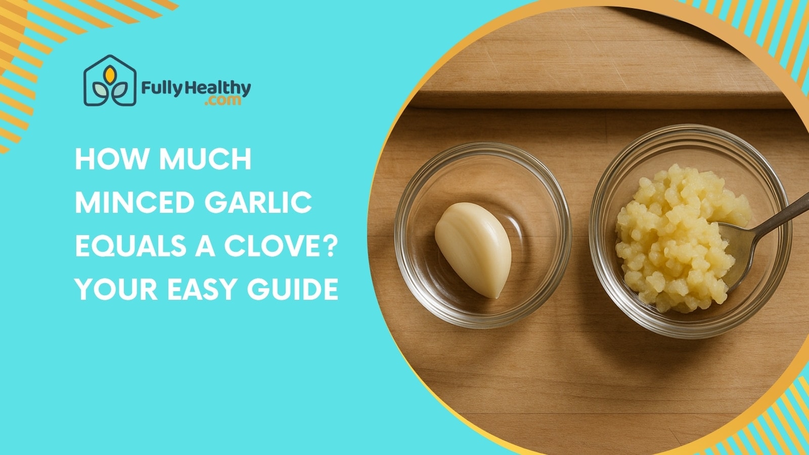 How Much Minced Garlic Equals a Clove? Your Easy Guide