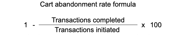 Cart abandonment rate calculation formula