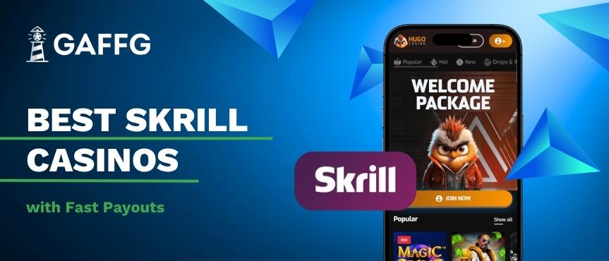 Gaffg icon showing text of best skrill casinos with fast payouts and Skrill logo next to a mobile visualising Skrill casino