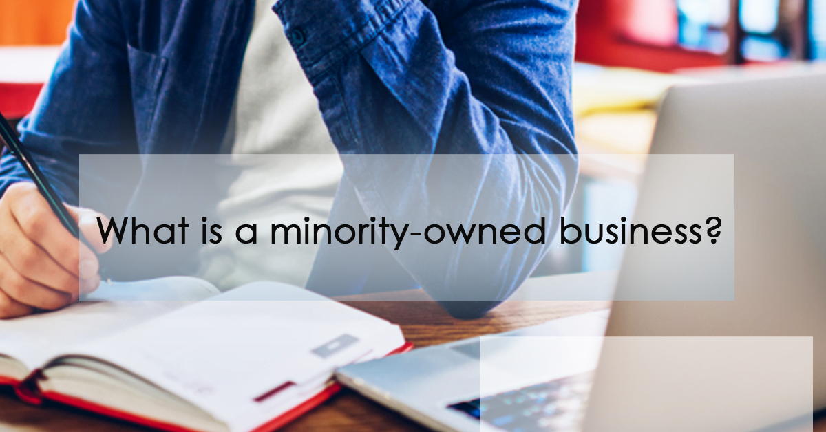 What is a minority-owned businesses? | minority-owned business certification