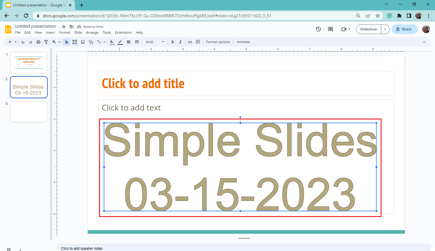 Click your Word Art text box on your specific slide in Google Slides.