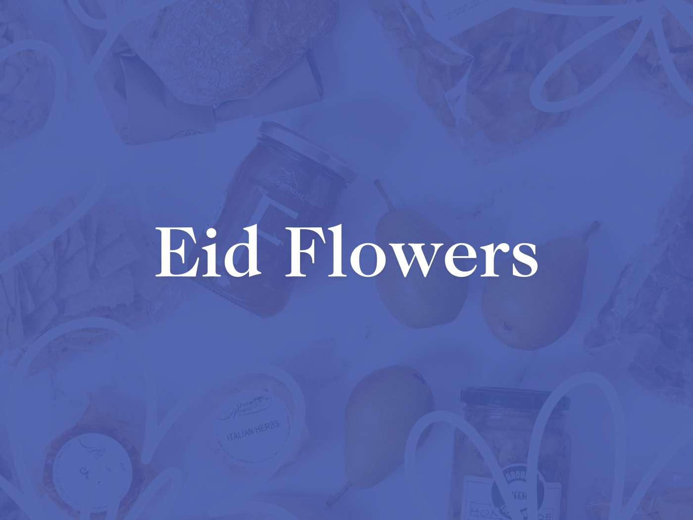 Promotional image for the Eid Flowers Collection, featuring a blend of food items and text overlay, part of the exclusive offerings by Fabulous Flowers and Gifts.