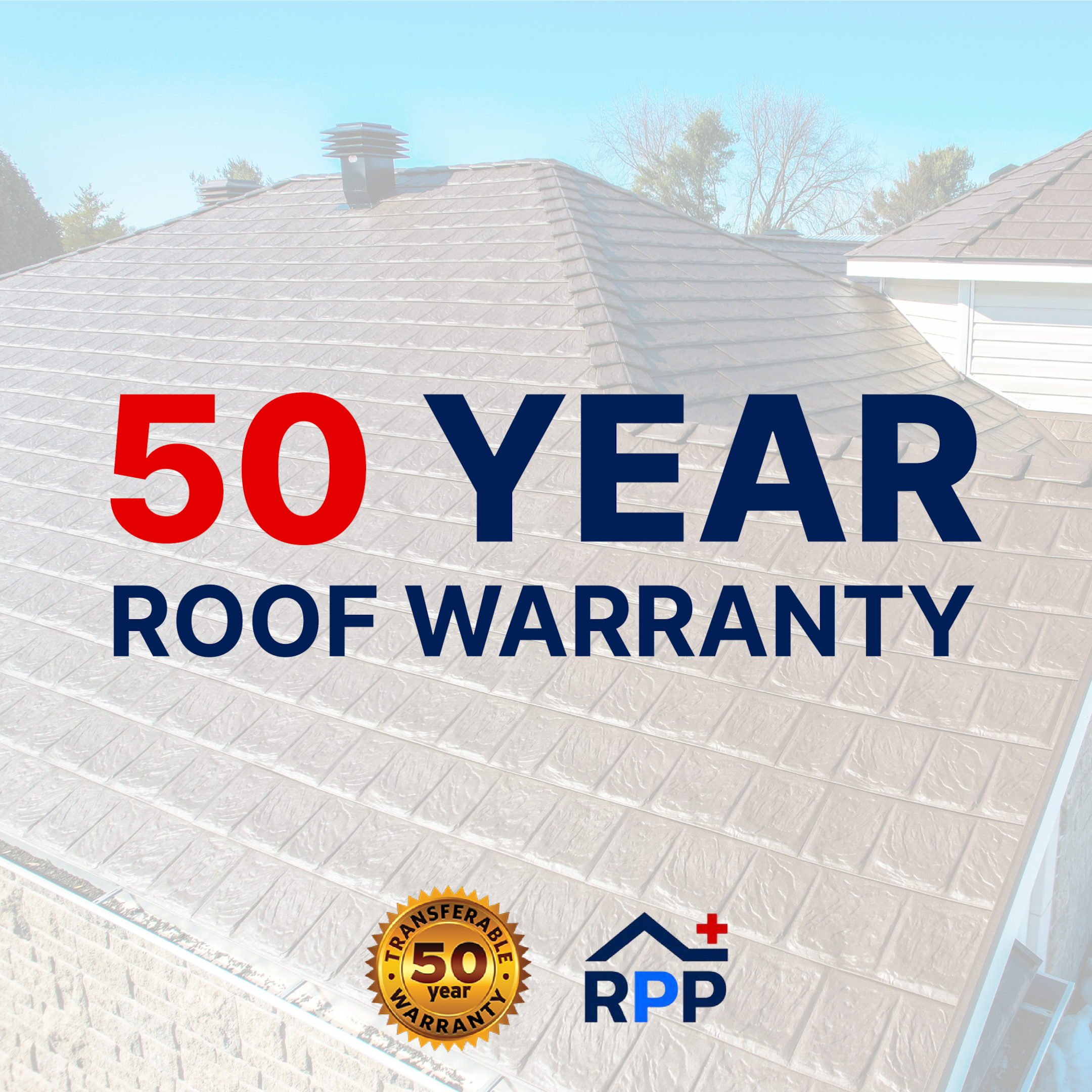 A close up image of a metal roof with gray shingles and a chimney in bright daylight. Text reads '50 Year Roof Warranty' in bold, with a 'Transferable Warranty' seal and Roof Pros Plus logo.