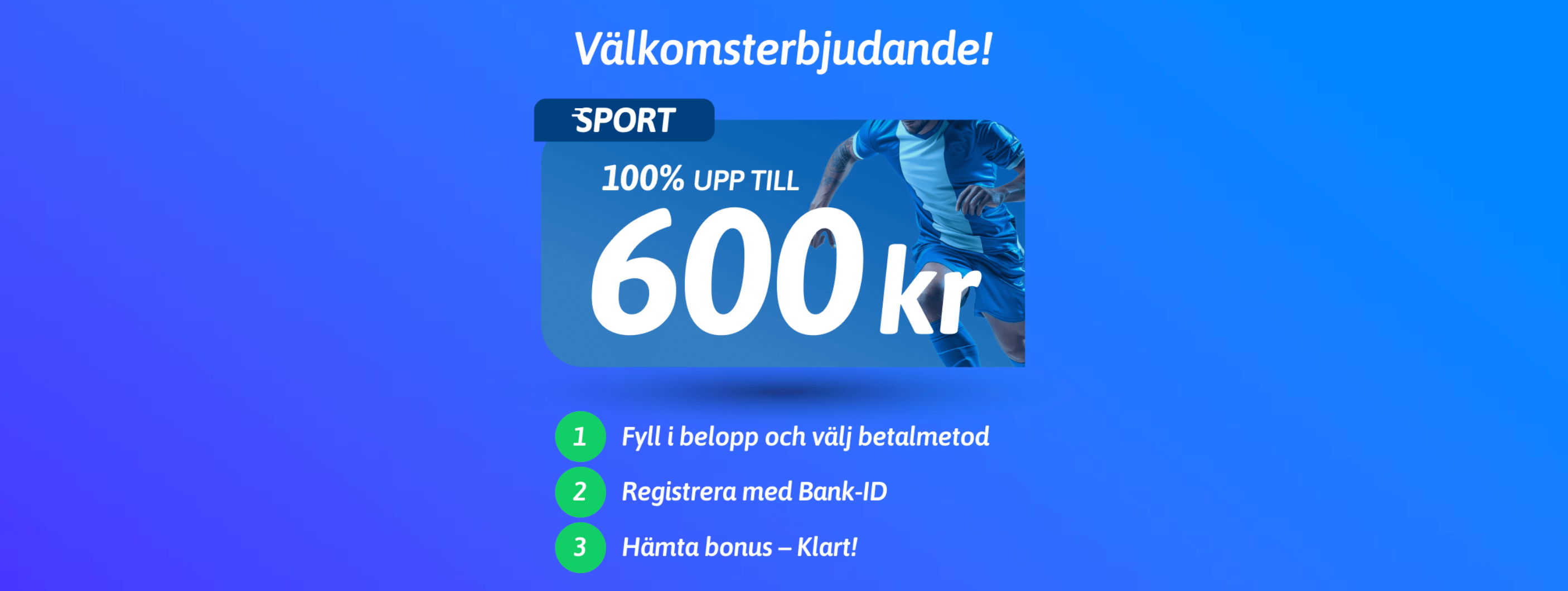Snabbare bonus sport