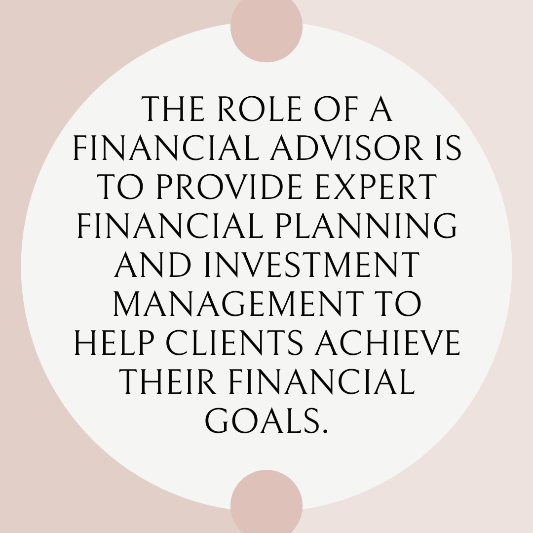 What Is The Primary Role Of A Financial Advisor?