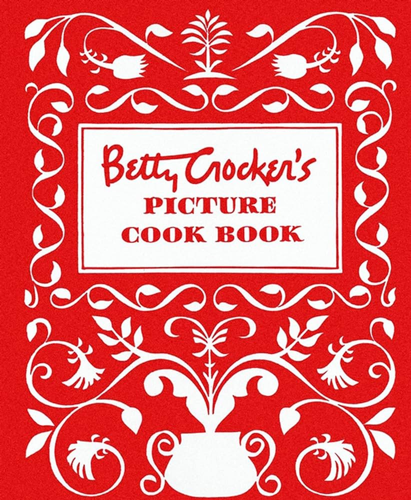 Betty Crocker’s Picture Cook Book 1950