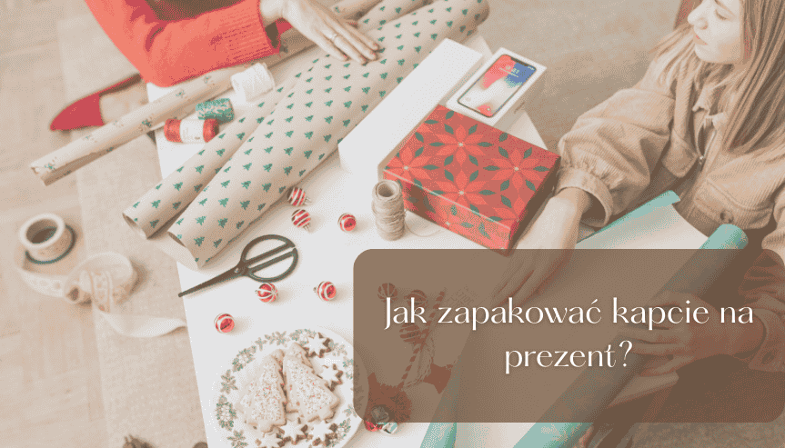 jak zapakować kapcie na prezent