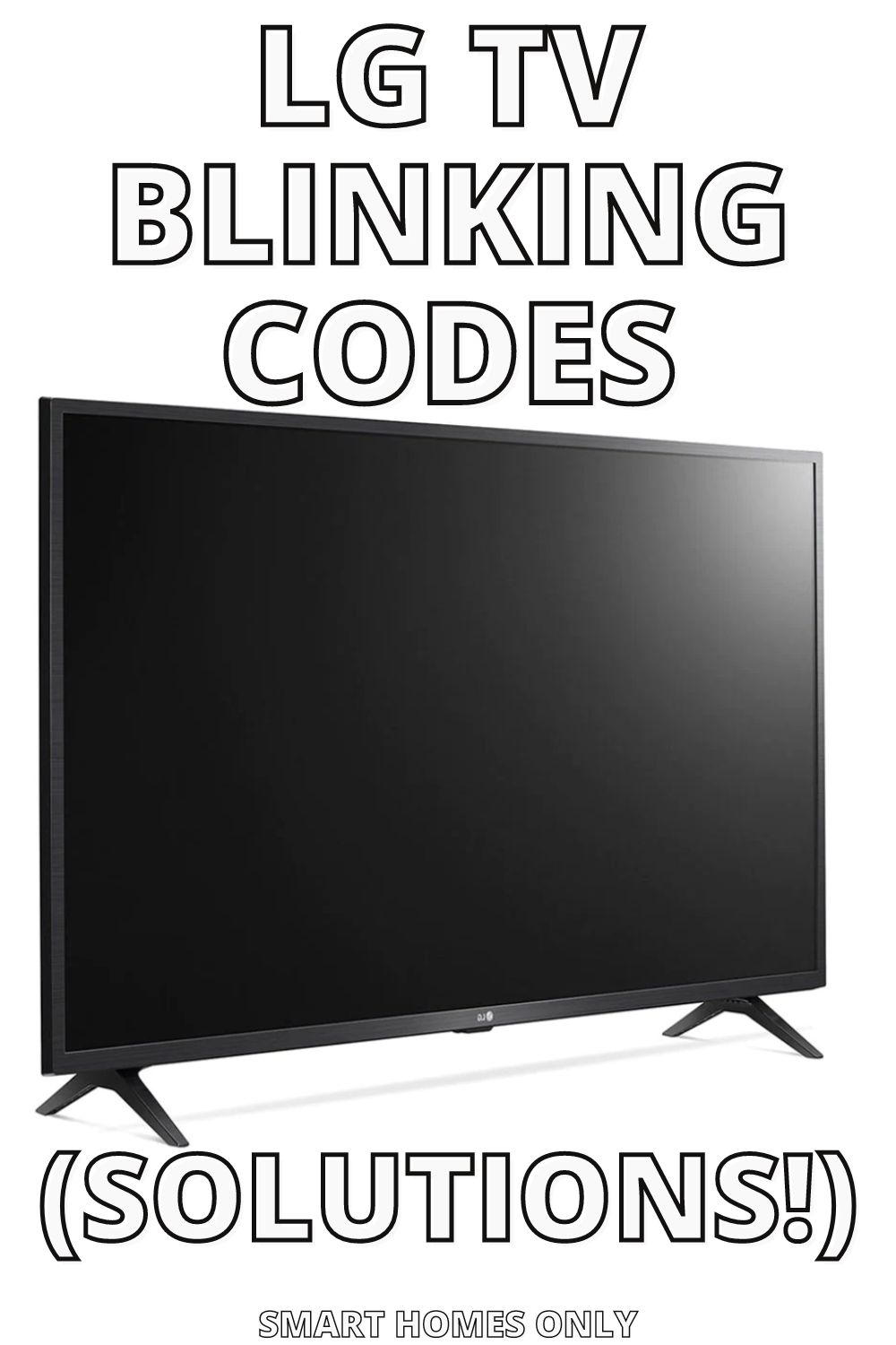 LG TV Blinking Codes (Error Codes Explained + SOLUTIONS!) - Smart Homes ...