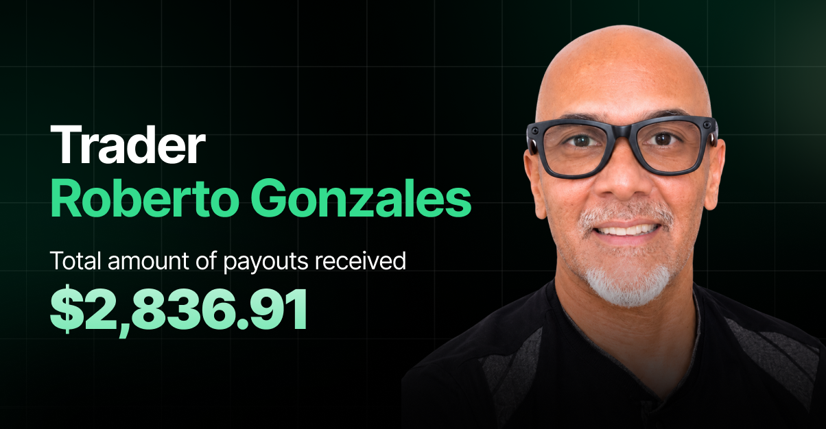 Dark green branded trader spotlight banner with a subtle grid pattern, featuring a smiling photo of trader Roberto Gonzales on the right wearing black-framed glasses and a black shirt. Text on the left reads "Trader Roberto Gonzales" with "Total amount of payouts received $2,836.91" highlighted in mint green.