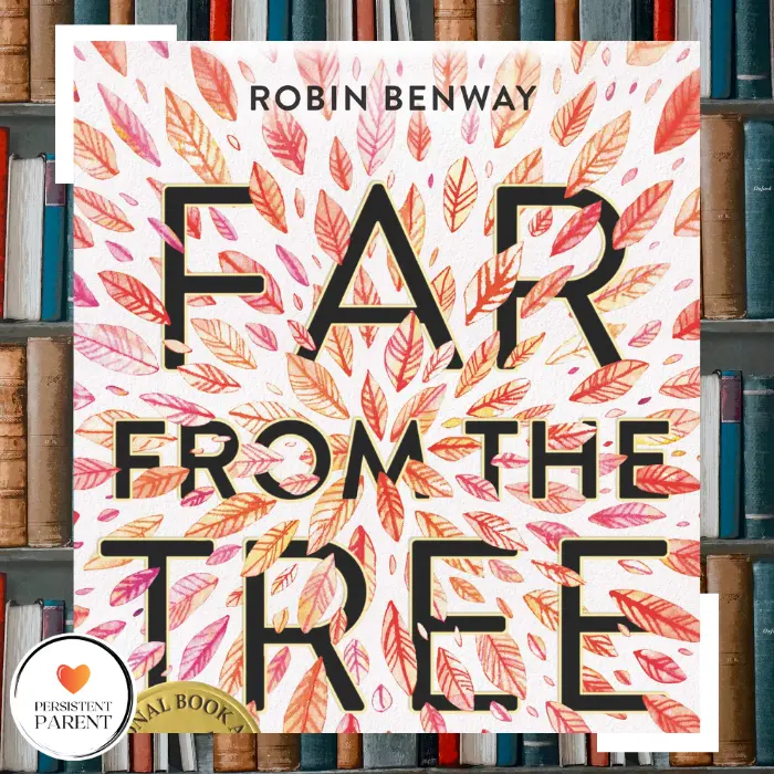 "Far From the Tree" by Robin Benway National Book Award Winner