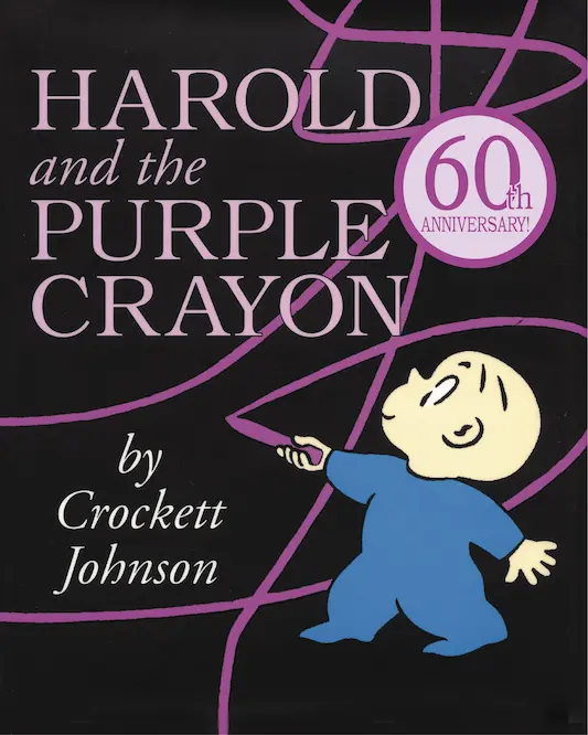 "Harold and the Purple Crayon" by Crockett Johnson
