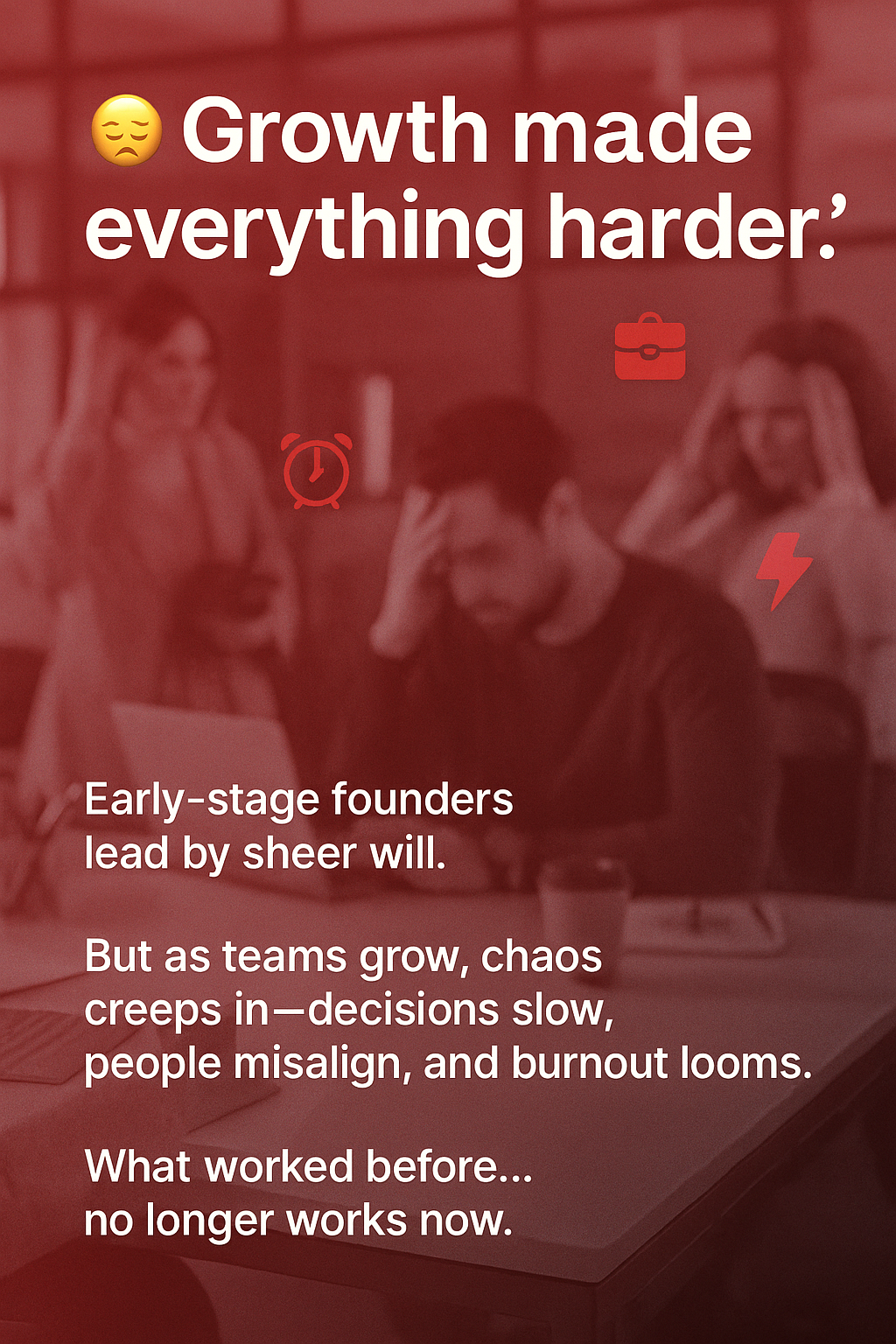 Growth Made Everything Harder.