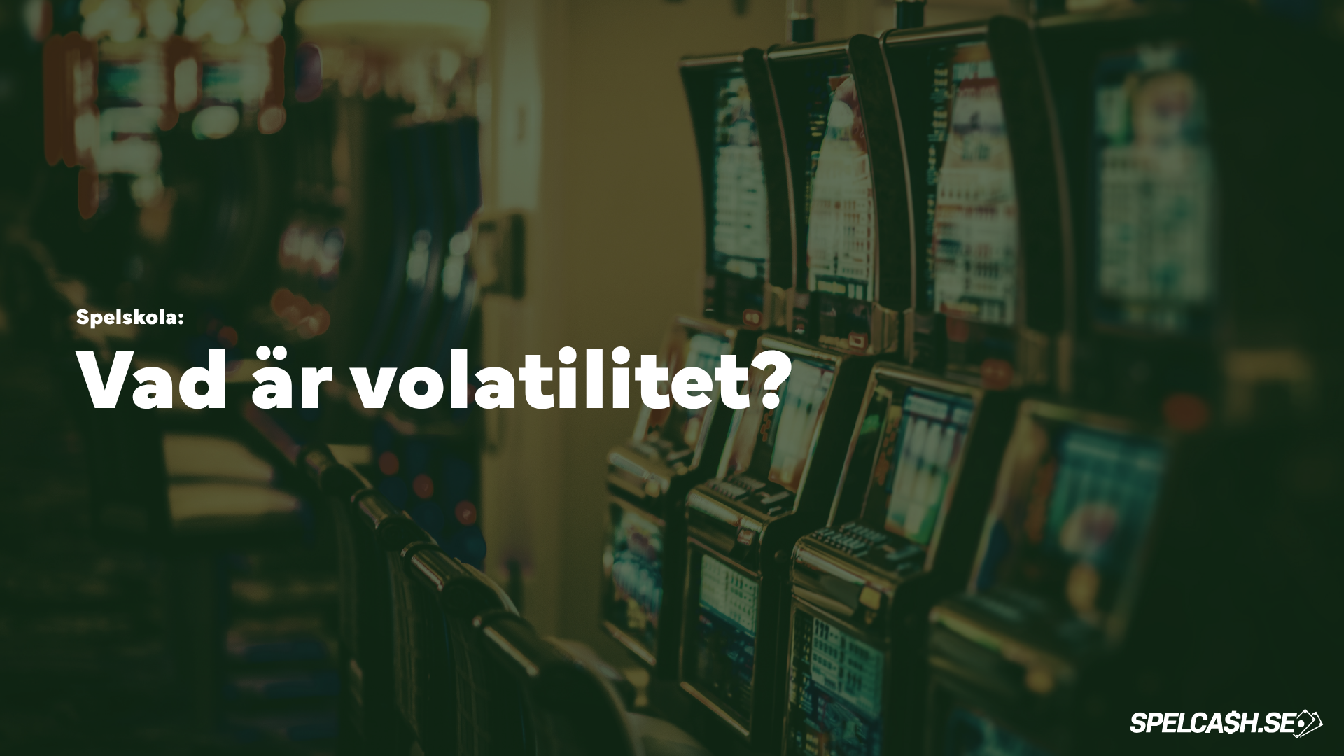 Spelskola om volatilitet i slots med bakgrund av spelautomater och rubriken ”Vad är volatilitet?”.