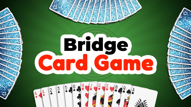 Card games with a regular deck: Bridge