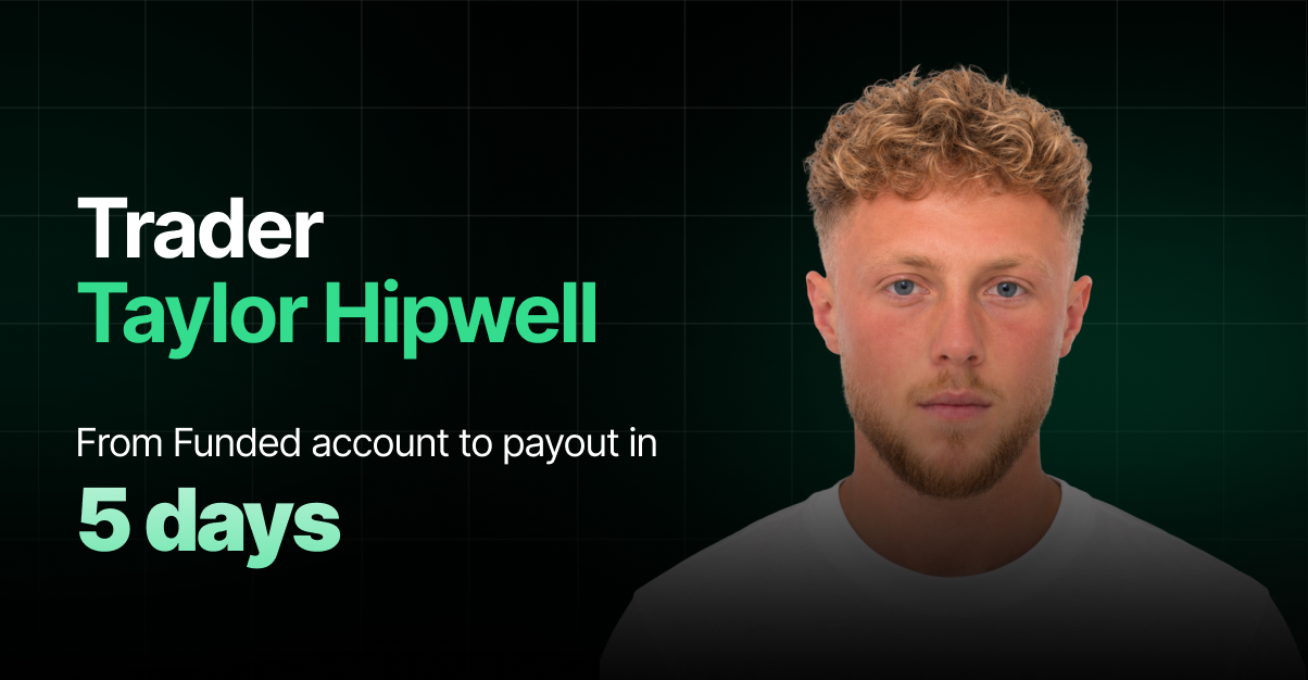 Dark green trader profile banner with a portrait of a young man with curly blond hair and a beard on the right, and text on the left reading "Trader Taylor Hipwell" and "From Funded account to payout in 5 days."