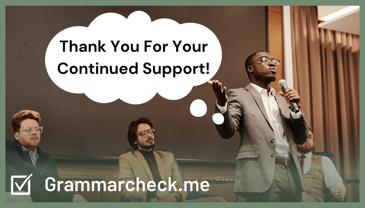 Thank You For Continued Support Meaning Examples Synonyms