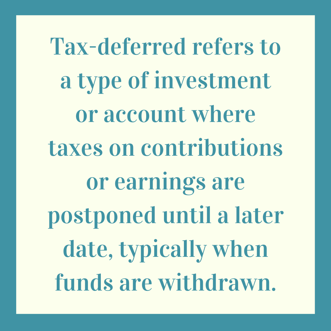 What Is Tax-Deferred?