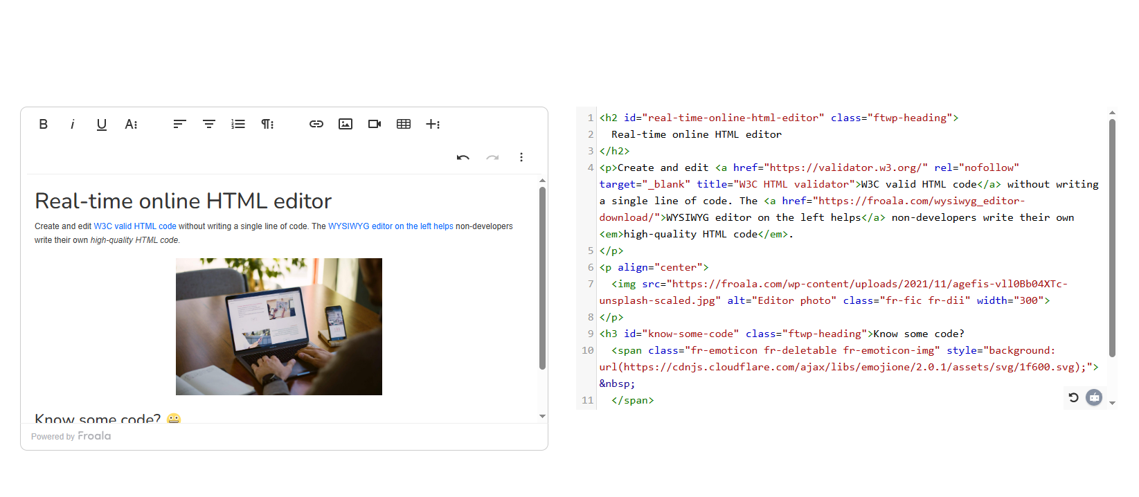 Froala, a WYSIWYG editor that also functions as an HTML code generator. The image shows two screens, one with the user interface and the other with the generated HTML code from the editor's code view feature.
