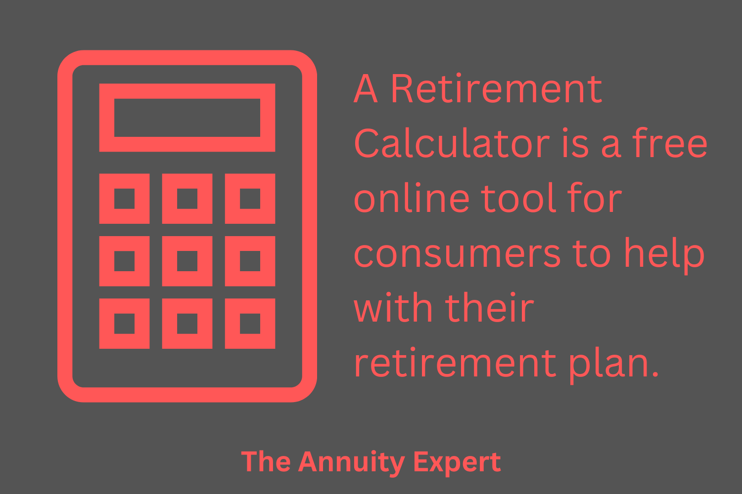 What Is A Retirement Calculator?