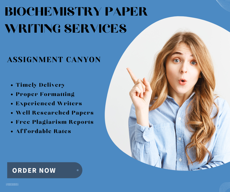 Assignment Canyon Offers Affordable Biochemistry Assignment Writing Services from Professional Tutors