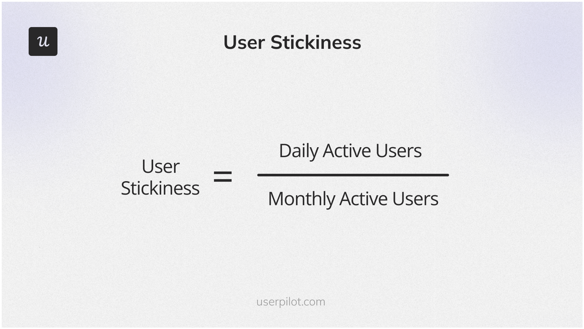 User stickiness formula