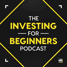 The Investing for Beginners Podcast Investment Podcast