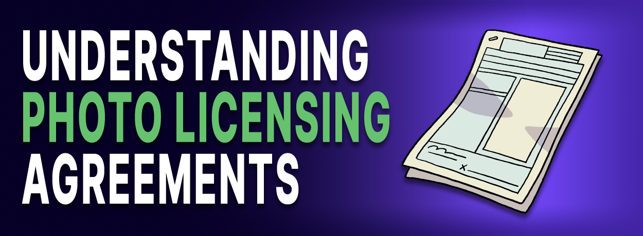 Text is "Understanding Photo Licensing Agreements" beside an image of a written paper contract