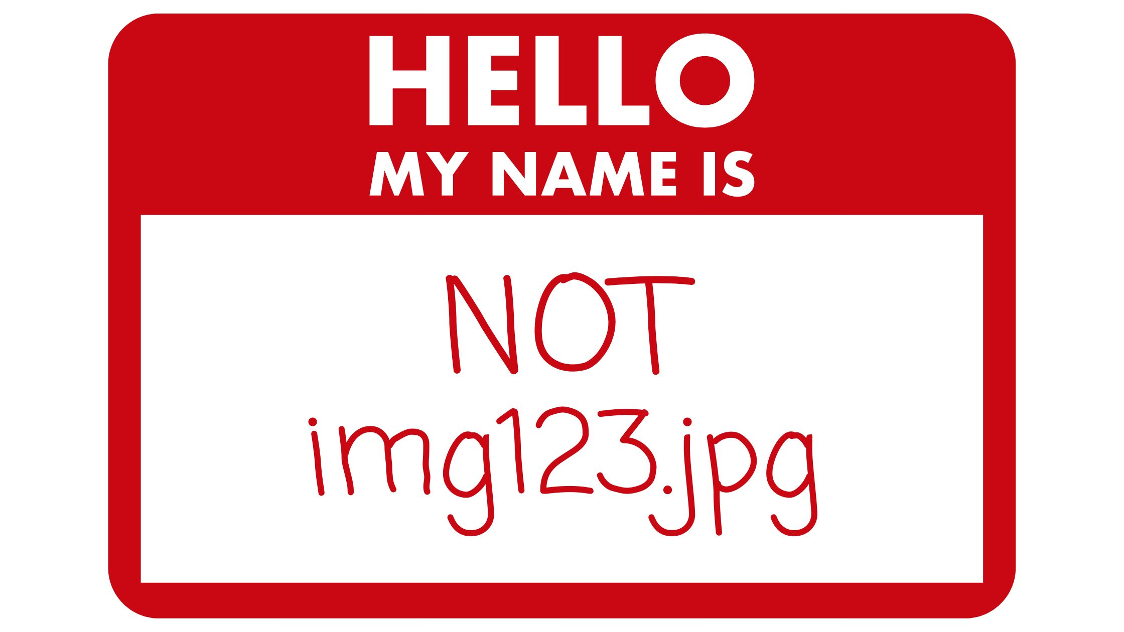 Putting your target keywords in image file names is much better than generic combinations of letters and numbers. No one would wear a sticker that said "Hello, many name is img123.jpg"!