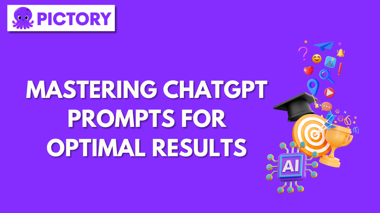Mastering ChatGPT Prompts for Optimal Results