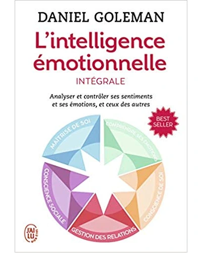 L'intelligence émotionnelle : Daniel Goleman 