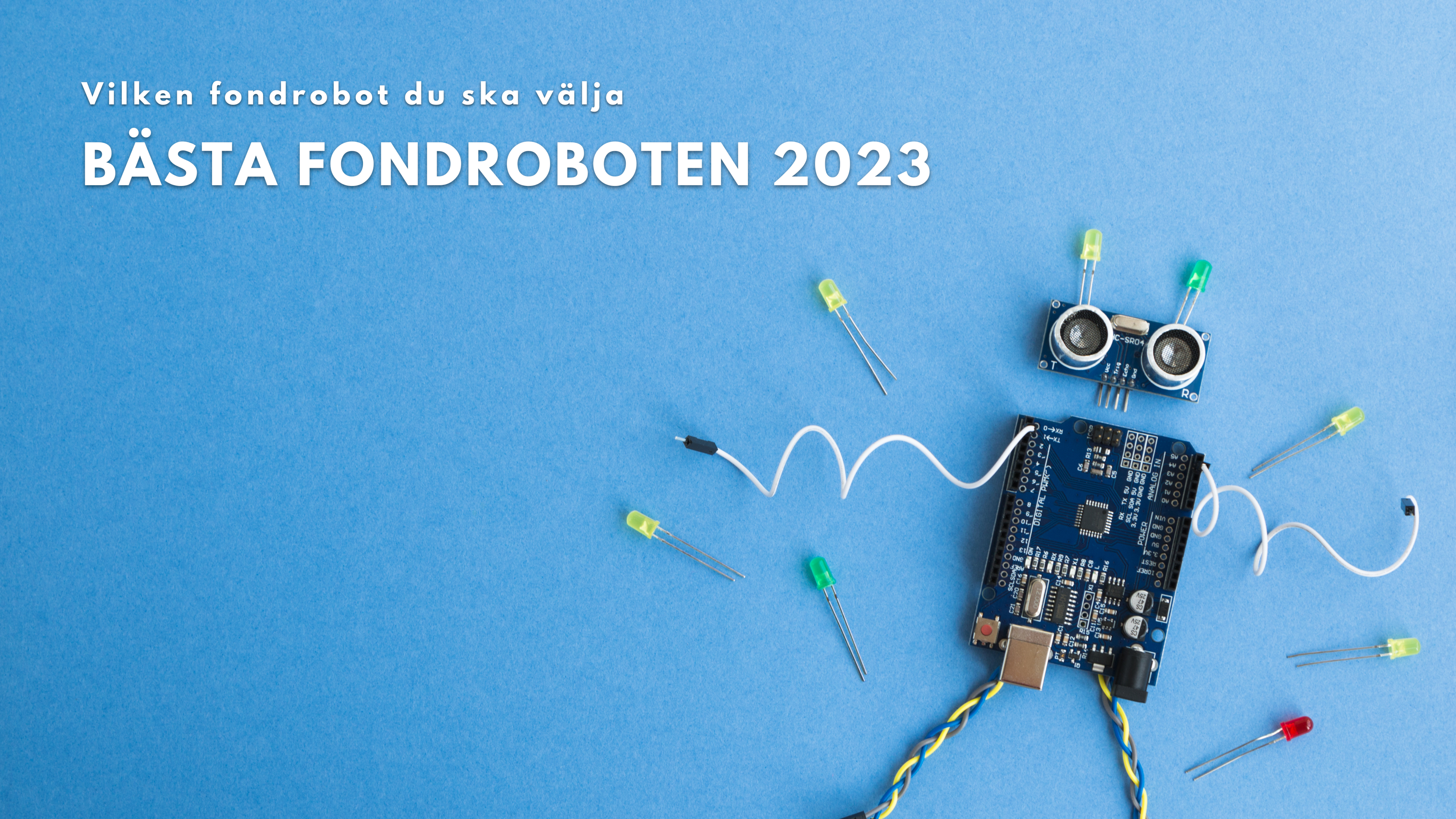 Bästa fondroboten 2023 - Fondroboten du ska välja