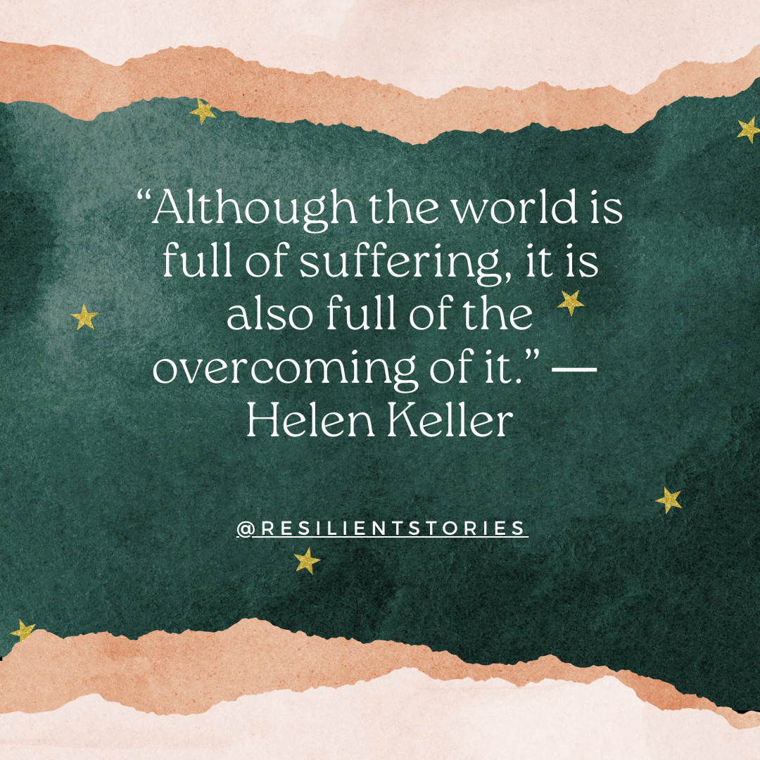 Quote about overcoming suffering from Helen Keller: Although all the world is full of suffering, it is also full of overcoming it.
