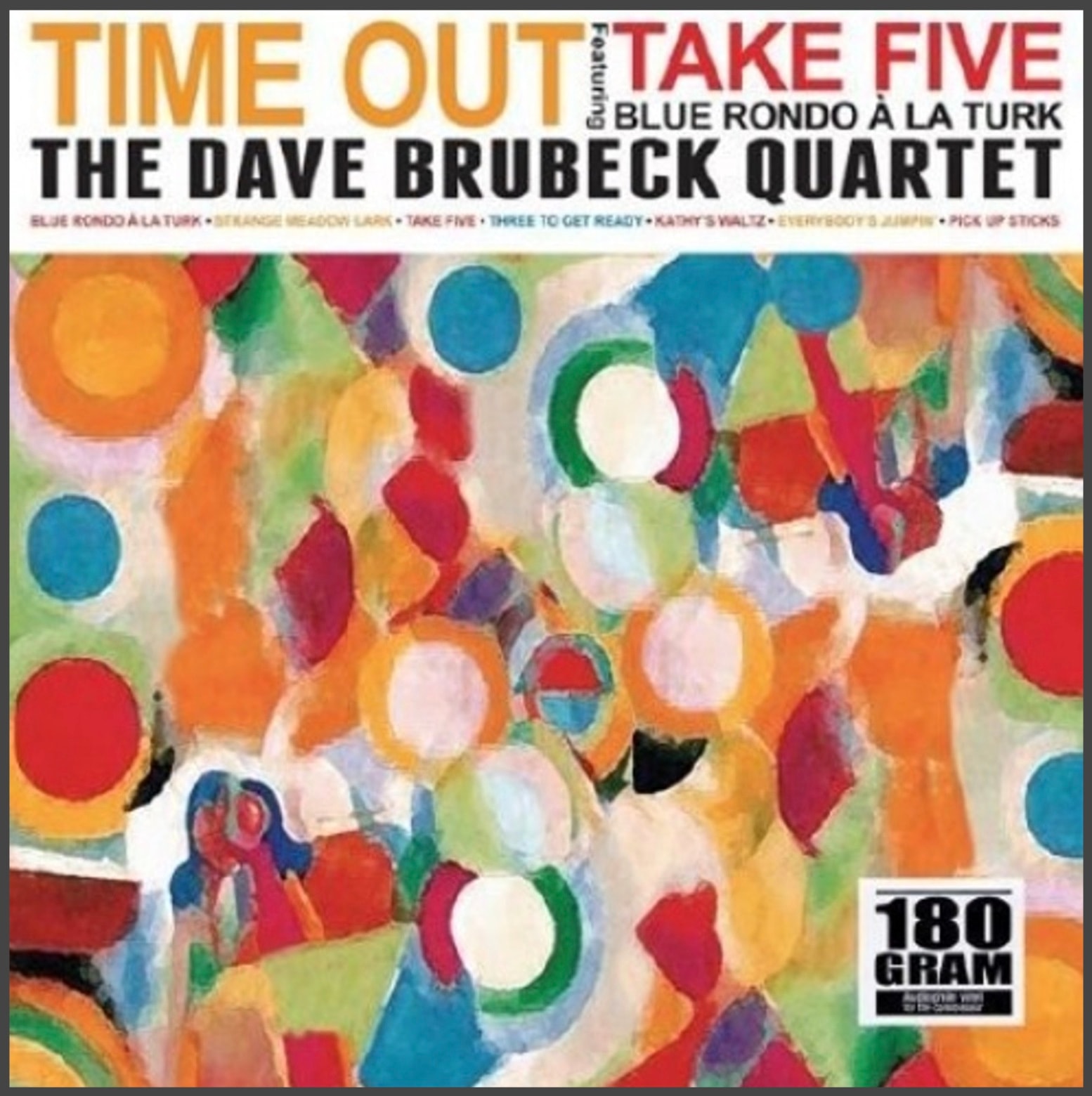 What Is Cool Jazz? (15 Iconic, Must-Hear Cool Jazz Albums) 5 Time Out Dave Brubeck Quartet