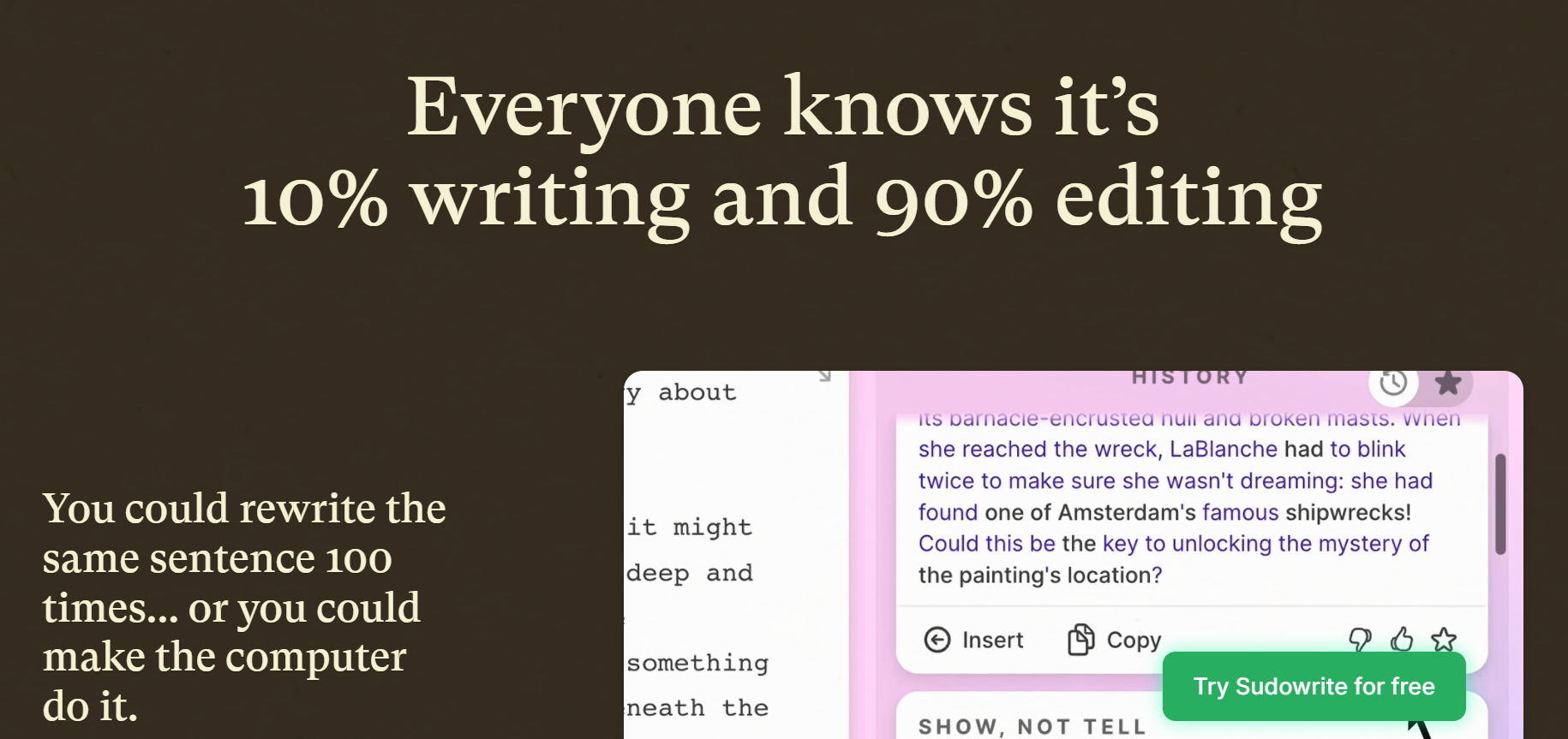 Sudowrite Landing Page - "Everyone knows it's 10% writing and 90% editing" 