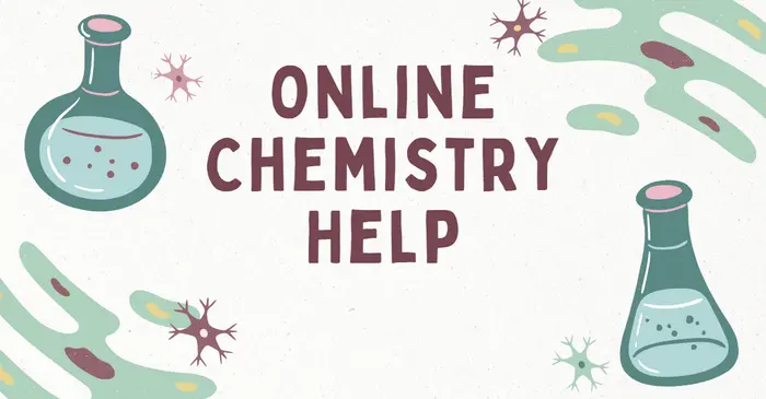 Chemistry Help Online